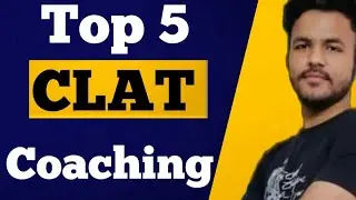 top 5 coaching for clat (entrance exam for law) | top coaching for clat in Delhi