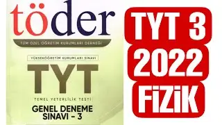 TÖDER TYT 3 FİZİK SORU ÇÖZÜMÜ 2022 | TÖDER TÜRKİYE GENELİ 3. DENEME SINAVI