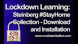 Lockdown Learning: 1A - #StayHome Collection Installation - Cubase, Dorico, Wavelab