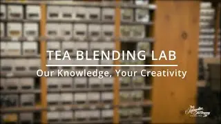 TEA BLENDING LAB