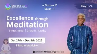 Presence | Day - 24 | Batch - 1 | Master Your Emotions (Part-2)