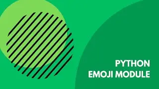how to use python emoji module | python emoji code