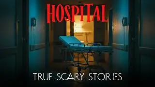 3 Scary TRUE Hospital Night Horror Stories | DEEP HORROR