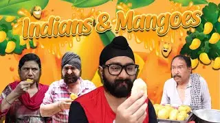 Indians and Mangoes | Mr.Param