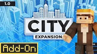 Декор для вашего Города в Майнкрафт! City Expansion Add-On