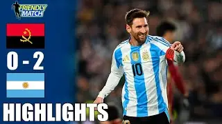 Angola vs Argentina 0-2 Highlights | International Friendly Match 2025