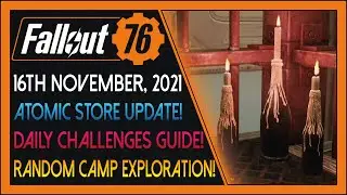 Fallout 76: Daily News! [16th November, 2021] - Atomic Store Update! Daily Challenges Guide & more!!