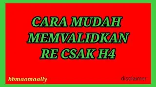 CARA MUDAH MEMVALIDKAN RE CSAK H4 || BBMA OA