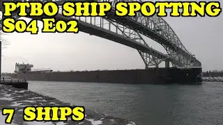 PTBO Ship Spotting S04E02 - 7 Ships & Tugs In The Great Lakes