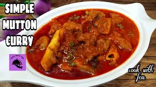 Indian Mutton Curry | Simple Mutton Curry For Bachelors and Beginners | Bakrid Series/Cook With Fem
