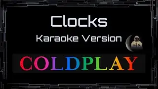 Coldplay • Clocks (CC Karaoke / Instrumental)