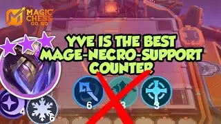 YVE IS MAGE NECRO SUPPORT COUNTER #magicchess  #mobilelegends #magicchessgogo #mlbbcreatorcamp #mlbb
