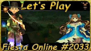 🏹 Fiesta Online 🏹  130 Jahre alt - #2033a Let's Play Fiesta Online