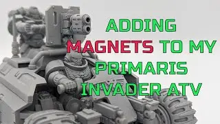 Adding Magnets To My Space Marine Primaris Invader ATV - Warhammer 40K