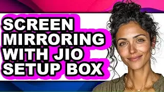 How to Screen Mirroring with Jio Setup Box - Step by Step