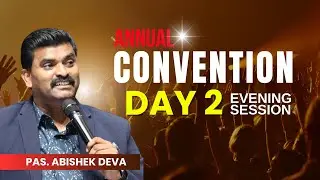 Annual convention 2025 || Pr.Abishek Deva || Evening Session ||
