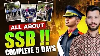 5 Day SSB Interview Process with Full Explanation 2025 (Complete SSB Interview Procedure)