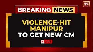 Manipur LIVE: Violence-Hit State To Get New Chief Minister | Yumnam Khemchand Singh To Be Manipur CM
