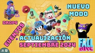 ACTUALIZACI&Oacute;N SEPTIEMBRE 2024 | REVIEW | Fall Guys | DROPS de SKINS| Nuevo Modo, Objetos y M&aacute;s