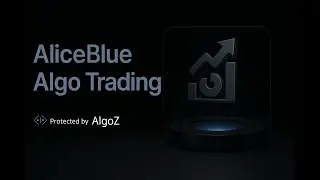 Alice Blue Algo Trading Setup | Fully Automated with Algoz ⚙️