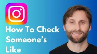 How to Check Someone's Likes on Instagram [Full Guide 2026]