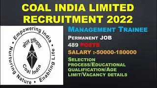 COAL INDIA LIMITED RECRUITMENT / MANAGEMENT TRAINEE / 489 POSTS/50000 SALARY/APPLY ONLINE
