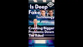 Is Deep Fake Technology Creating Bigger Problems Down The Road #short