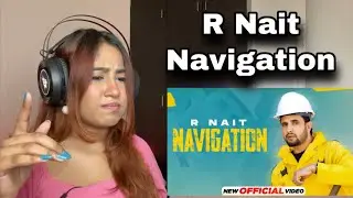 Reaction on R Nait : Navigation