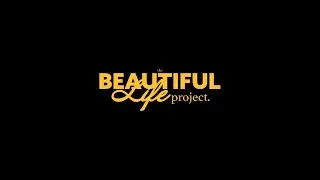 20 | The Beautiful Life Project