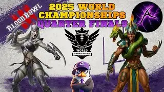 Blood Bowl 2025 World Championships Quarter Final 2 - N8wache82 vs PurpleChest g2