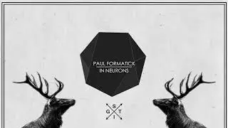 Paul Formatick - In Neurons [MINIMAL TECHNO | DEEP TECH]