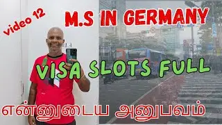 Video 12 :  Visa Slots Full  !!! Can i go in Winter Semester ?