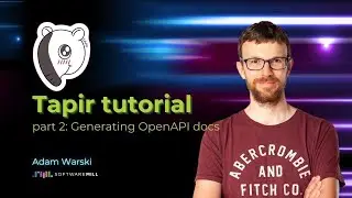 Tapir Tutorial - part 2: Generating OpenAPI docs | Adam Warski SoftwareMill