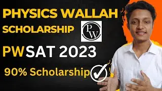 Physics Wallah Scholarship Cum Admission Test | Physics Wallah Scholarship | PWSAT 90% Scholarship