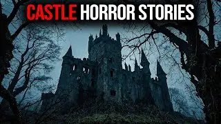 3 Disturbing TRUE Castle Horror Stories | True Scary Stories