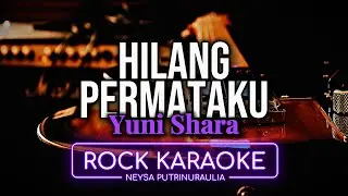 KARAOKE | Hilang Permataku - Yuni Shara | Rock Version | Nada Rendah Pria