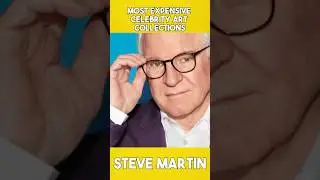 Steve Martin: Most expensive celebrity art collection..🙂🙂#youtubeshorts #shorts#art
