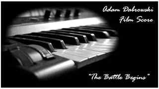 Adam Oakman - The Battle Begins - Film Score