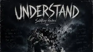SadBoy Hades - Understand (Freestyle) [Prod. The Midnight Messiah]
