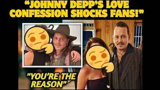 Johnny Depp&rsquo;s Viral Love Confession: The 4 Words That Changed Everything &mdash; &lsquo;You&rsquo;re the Reason&rsquo;