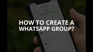 How to Create Whatsapp group and set it up