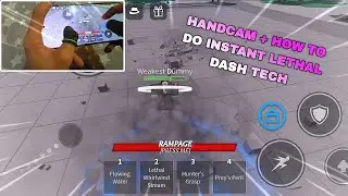 INSTANT LETHAL DASH TECH HANDCAM + HOW TO DO.. (The Strongest Battlegrounds)