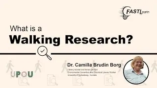 FASTLearn Episode 21 - What is a Walking Research?