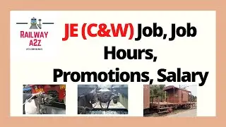 JE (C&W) Job, Salary & Promotion