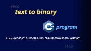convert ' Name ' into binary number. c++ program