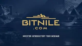 Introductory Investor Tour & Call For BITNILE.COM #riskon360