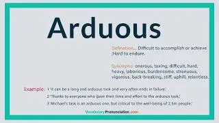 How to Pronounce ARDUOUS l Definition and Synonyms of ARDUOUS by vocabularypronunciation com