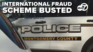Maryland police, prosecutor, FBI announce arrests in international fraud scheme