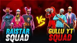 Raistar Squad VS Gullu Yt  Squad Over Power Gameplay || Garena Free Fire || GyanGaming Guild😭