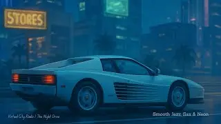 Virtual City Radio 🌃 | Night Drive 1985 | Smooth Jazz, Sax & Neon